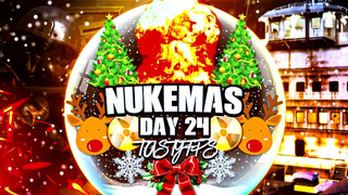 NukeMas Day 24: Wrapping Up Christmas Eve with a Giant Nuke